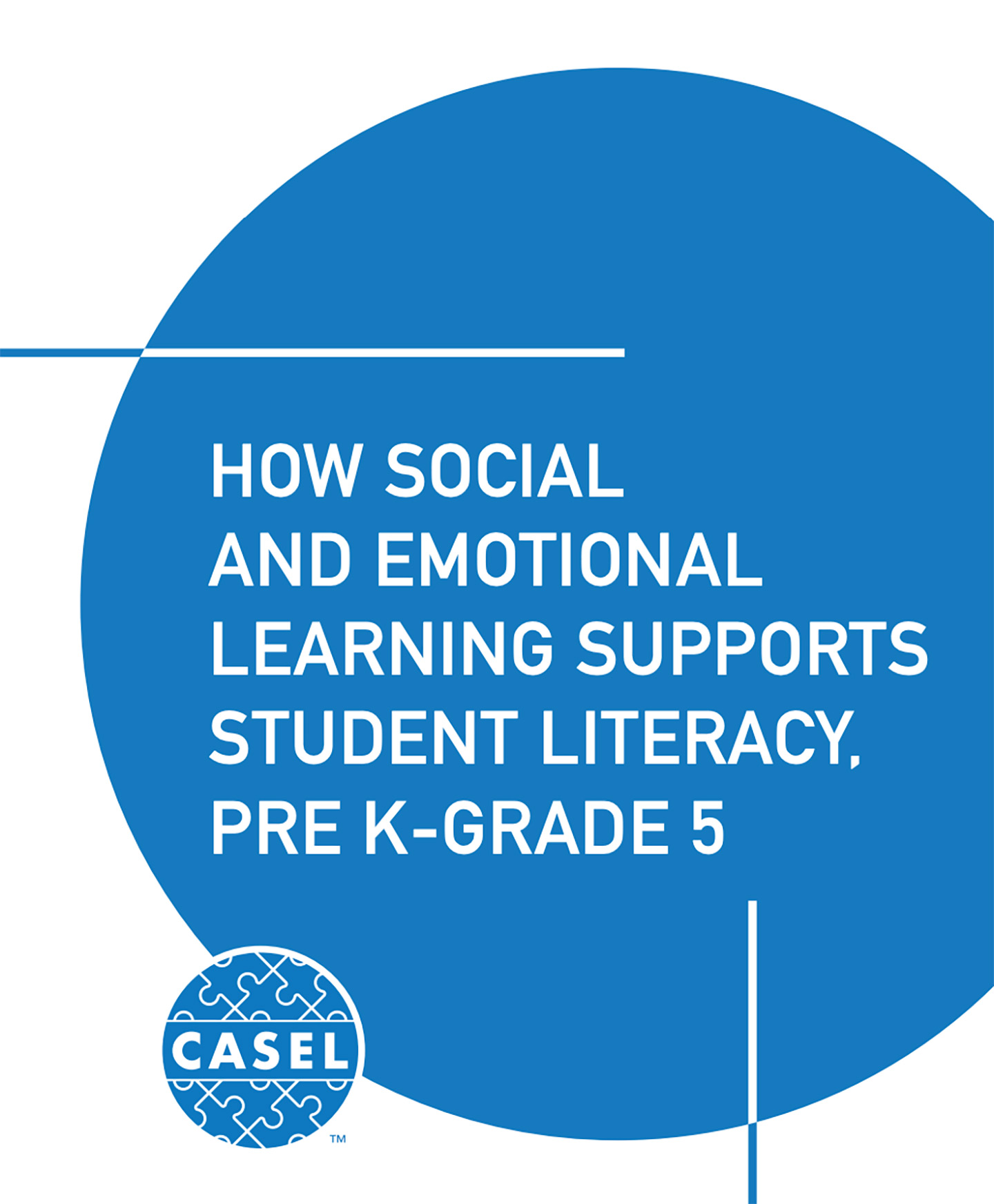 How social and emotional learning supports student literacy. Pre K - Grade 5